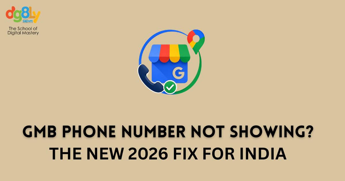 GMB Phone Number Not Showing? The New 2026 Fix for India